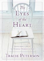 The Eyes of the Heart by Tracie Peterson (EyesOfTheHeart.jpg) The Eyes of the Heart by Tracie Peterson (EyesOfTheHeart.jpg)